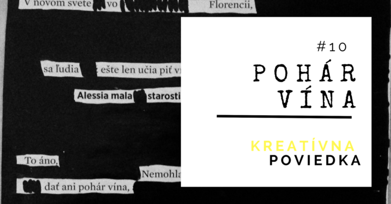 Kreatívna poviedka #10: Pohár vína_Lukáš Franko_umenie